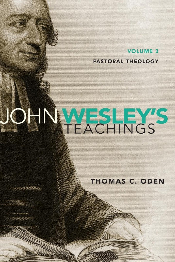 John Wesley's Teachings Volume 3 - Re-vived