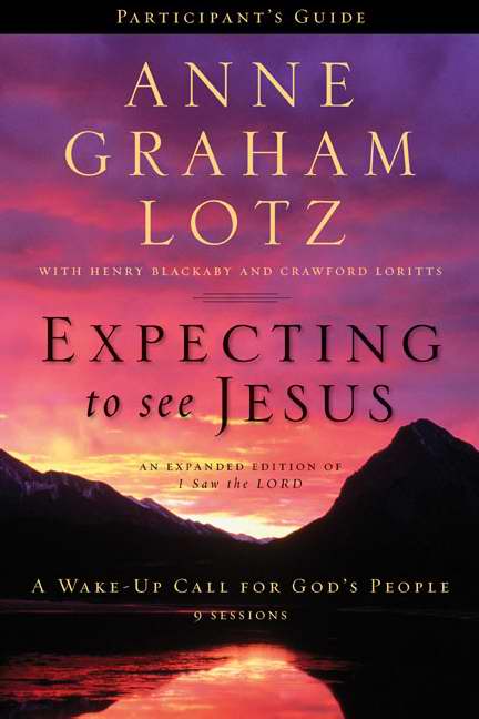 Expecting To See Jesus Participant'S Guide