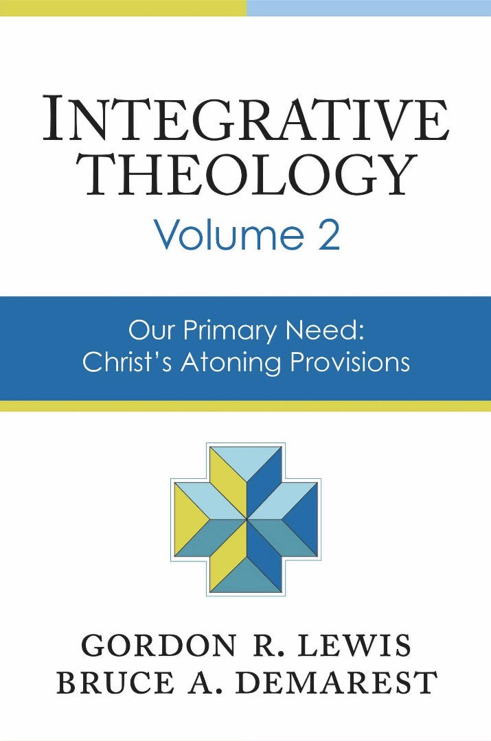 Integrative Theology, Volume 2 - Re-vived