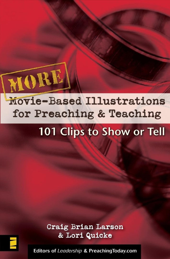 More Movie-Based Illustrations For Preaching And Teaching - Re-vived
