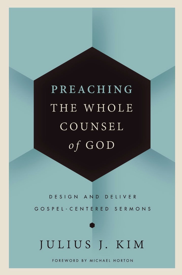 Preaching the Whole Counsel of God - Re-vived