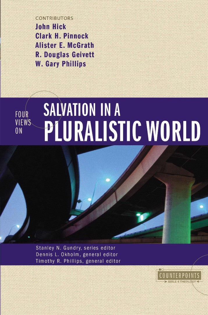 Four Views On Salvation In A Pluralistic World - Re-vived