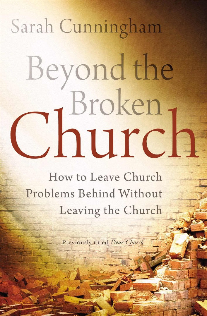 Beyond The Broken Church