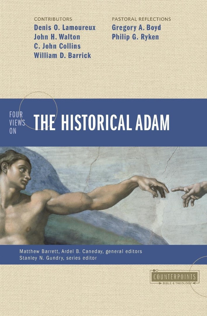 Four Views On The Historical Adam - Re-vived