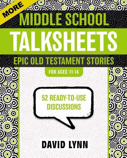 More Middle School Talksheets, Epic Old Testament Stories - Re-vived