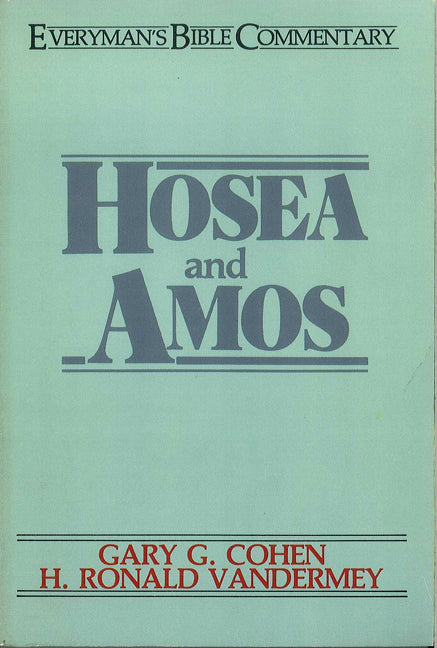 Hosea & Amos- Everyman'S Bible Commentary - Re-vived