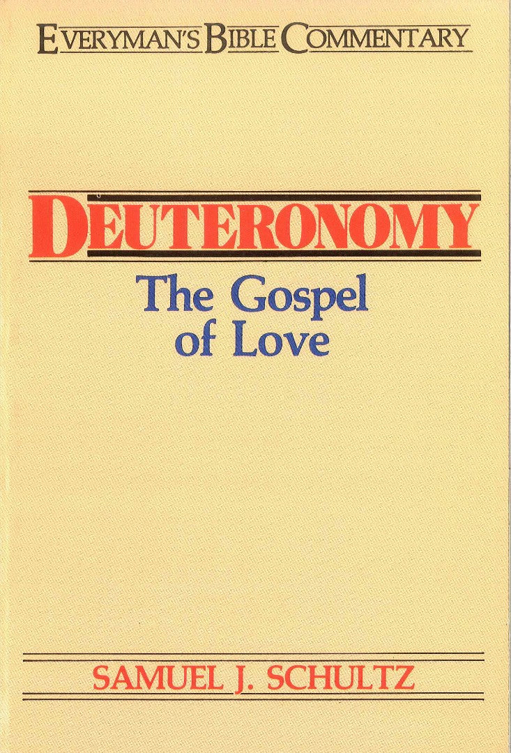 Deuteronomy- Everyman's Bible Commentary - Re-vived