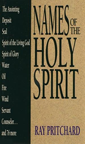 Names Of The Holy Spirit - Re-vived