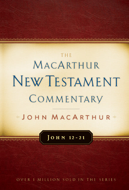 John 12-21 Macarthur New Testament Commentary - Re-vived