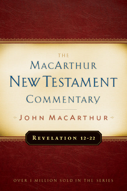 Revelation 12-22 Macarthur New Testament Commentary - Re-vived