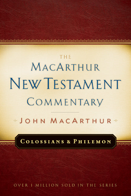 Colossians And Philemon Macarthur New Testament Commentary - Re-vived