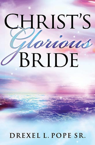 Christ'S Glorious Bride - Re-vived