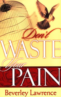 Don't Waste Your Pain