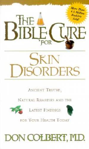 The Bible Cure For Skin Disorders - Re-vived