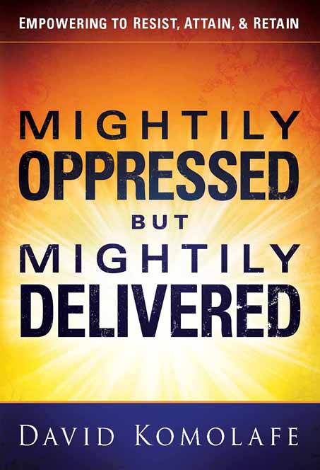 Mightily Oppressed But Mightily Delivered - Re-vived
