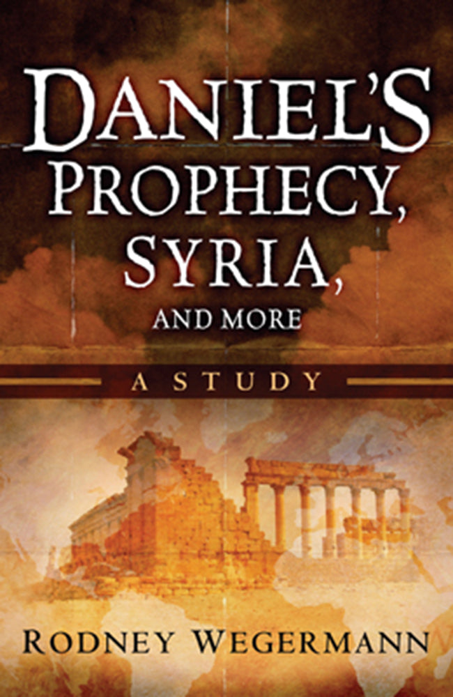 Daniel'S Prophecy, Syria And More