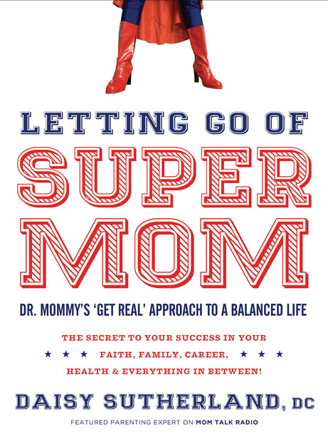 Letting Go Of Supermom
