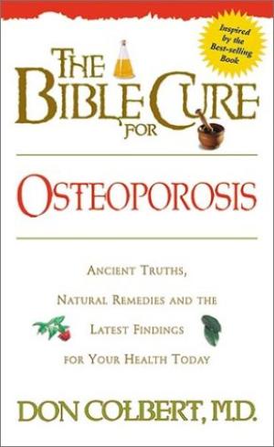 The Bible Cure For Osteoporosis - Re-vived