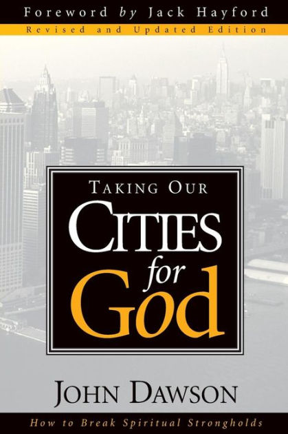 Taking Our Cities For God - Rev - Re-vived