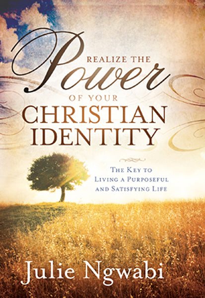 Realize The Power Of Your Christian Identity - Re-vived