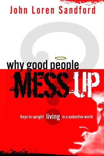 Why Good People Mess Up - Re-vived
