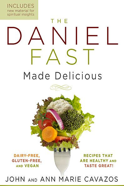 The Daniel Fast Made Delicious - Re-vived