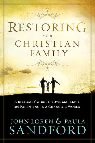 Restoring The Christian Family - Re-vived