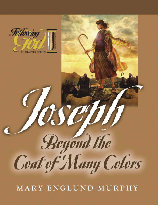 Joseph: Beyond The Coat Of Many Colors