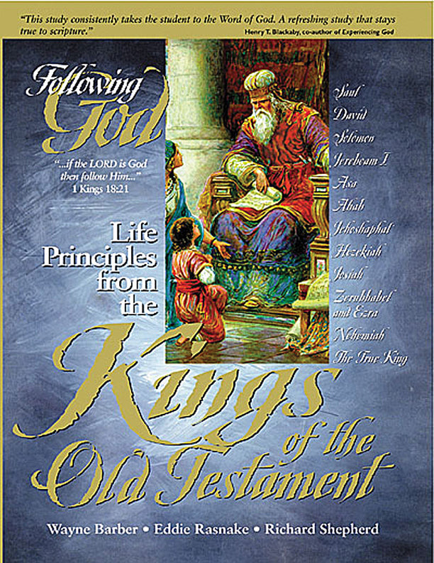 Life Principles From The Kings Of The Old Testament