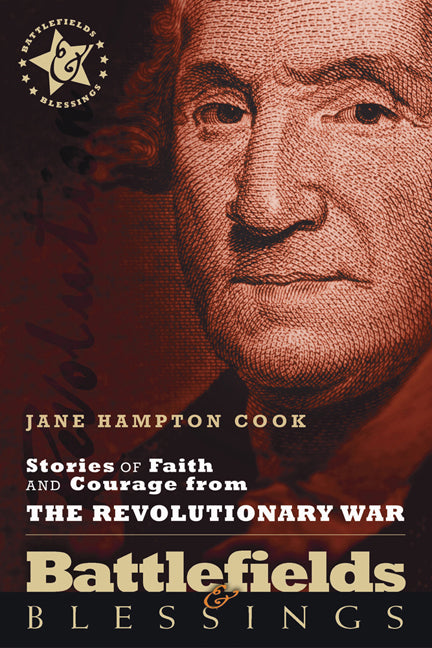 Stories Of Faith And Courage From The Revolutionary War - Re-vived
