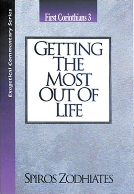 Getting The Most Out Of Life