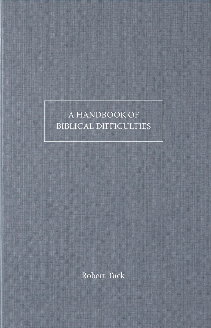 A Handbook Of Bible Difficulties