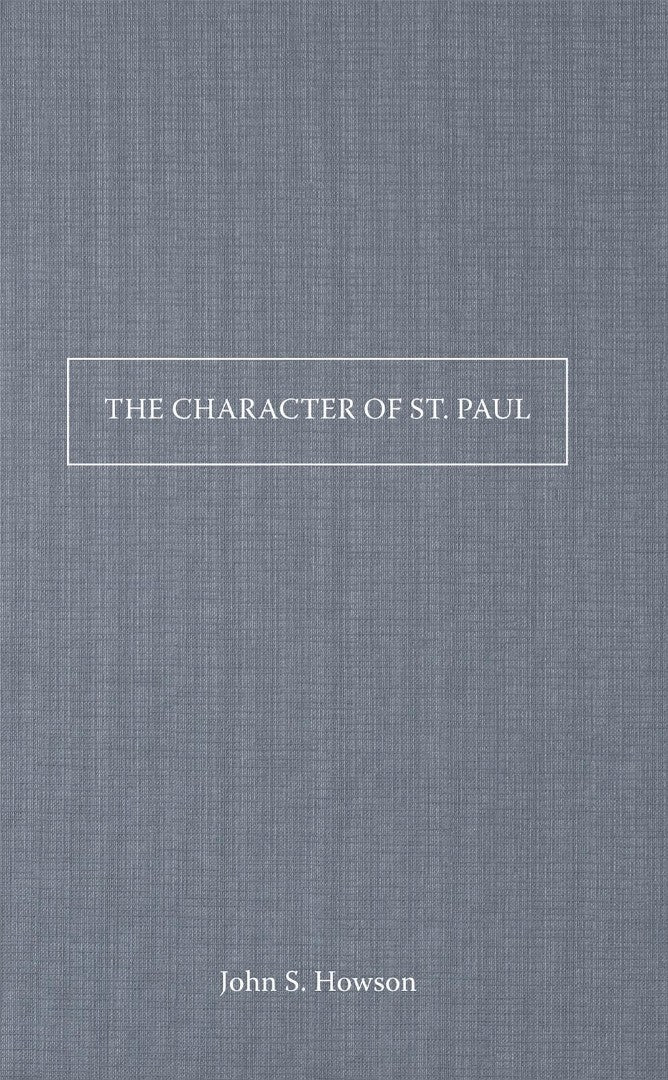 The Character Of St Paul - Re-vived
