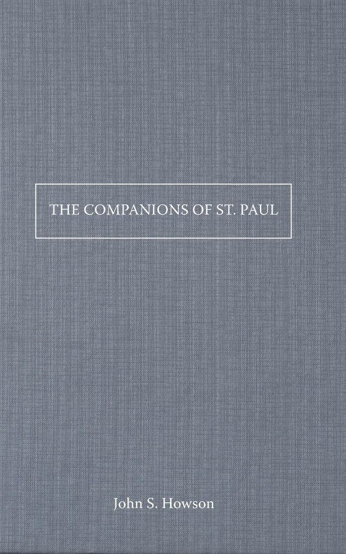 The Companions Of St Paul - Re-vived