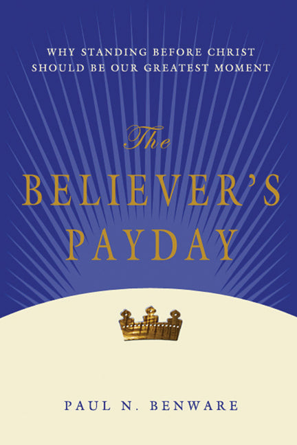 The Believer's Payday - Re-vived