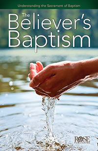 Believer's Baptism (Individual pamphlet)