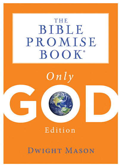 The Bible Promise Book: Only God Edition