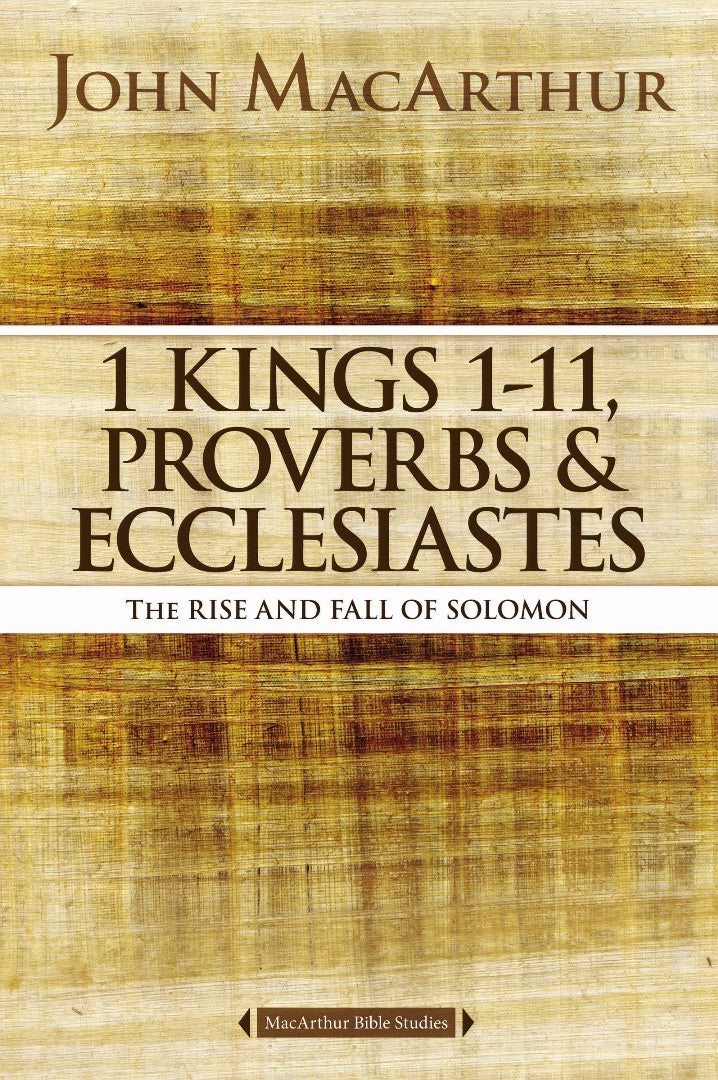 1 Kings 1 To 11, Proverbs, And Ecclesiastes