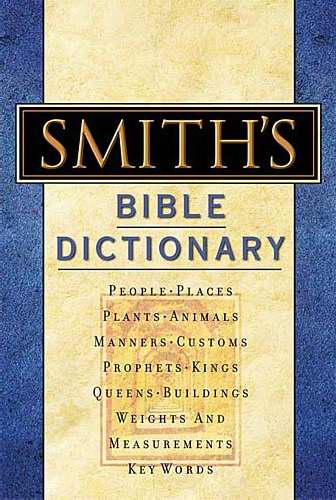 Smith's Bible Dictionary - Re-vived
