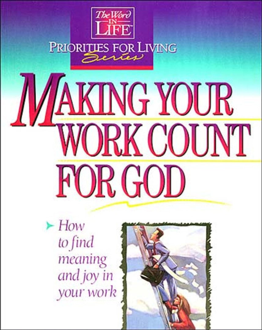 Making Your Work Count for God - Re-vived