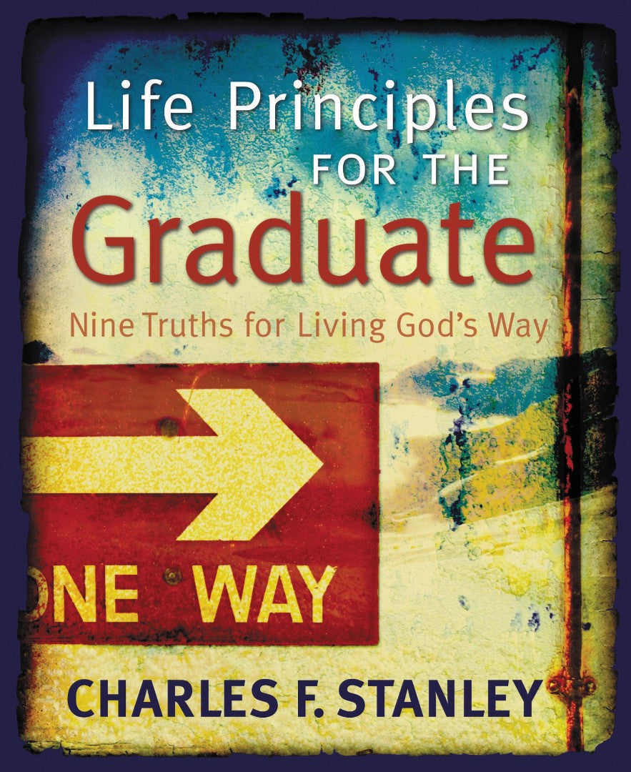 Life Principles for the Graduate - Re-vived