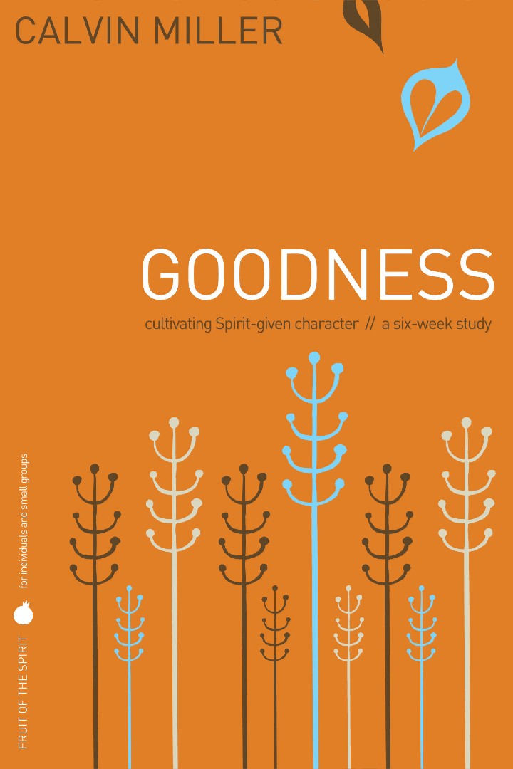 Fruit of the Spirit: Goodness - Re-vived