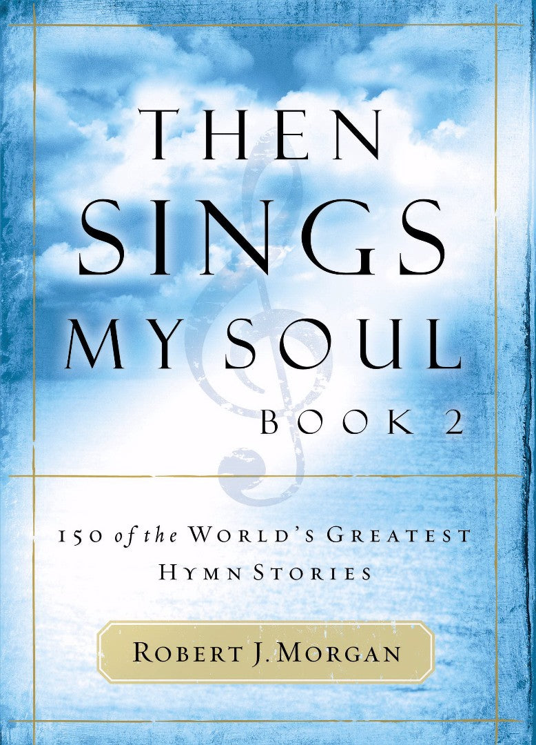 Then Sings My Soul, Book 2 - Re-vived