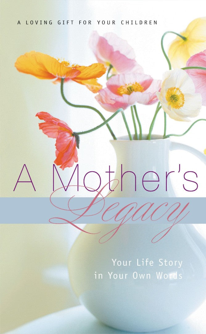 A Mother's Legacy - Re-vived