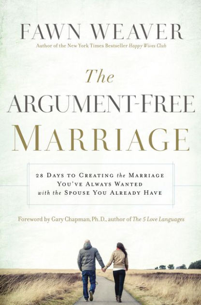 The Argument-Free Marriage - Re-vived