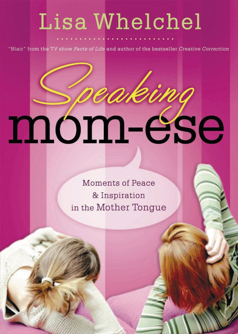Speaking Mom-Ese - Re-vived