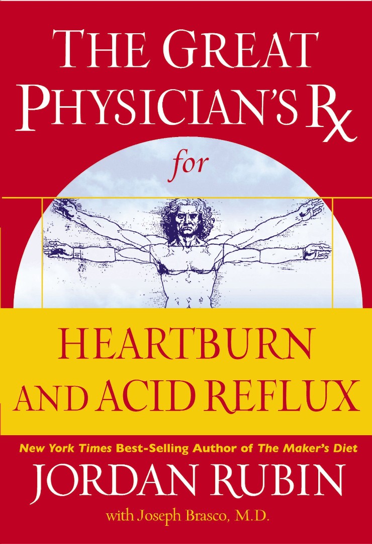 The Great Physician's Rx For Heartburn And Acid Reflux - Re-vived