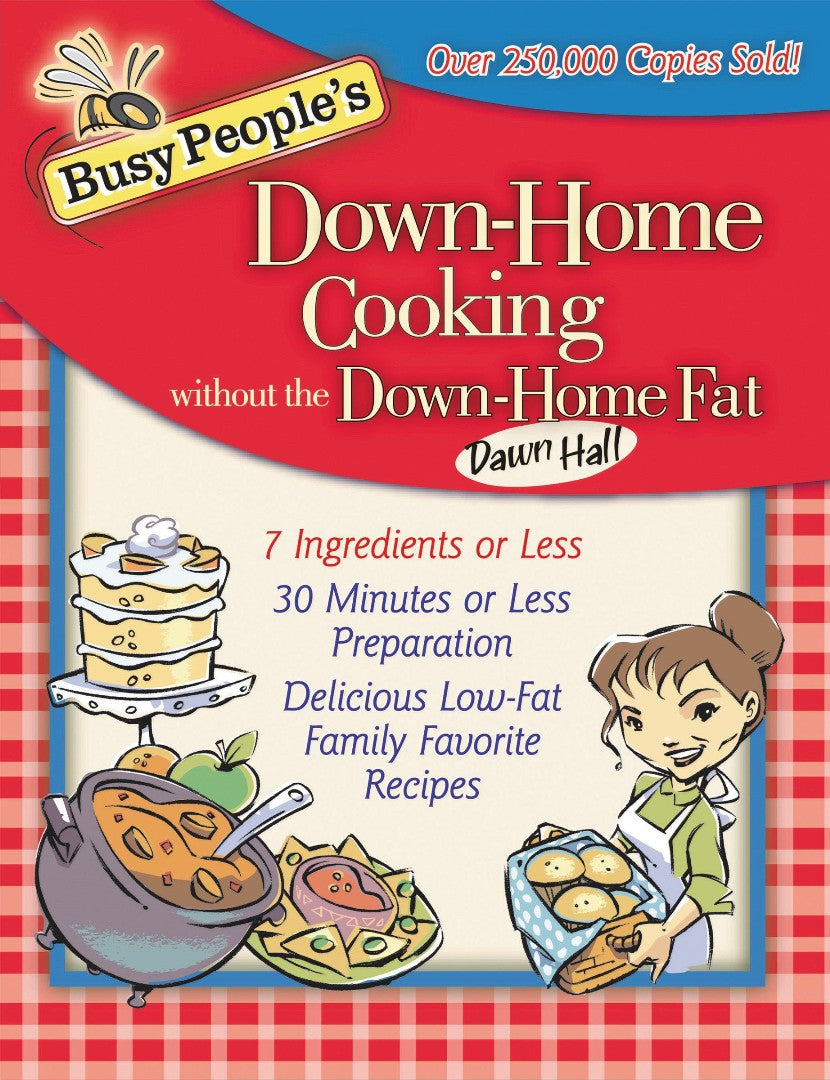 Busy People's Down-Home Cooking Without The Down-Home Fat