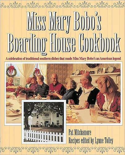 Miss Mary Bobo's Boarding House Cookbook - Re-vived