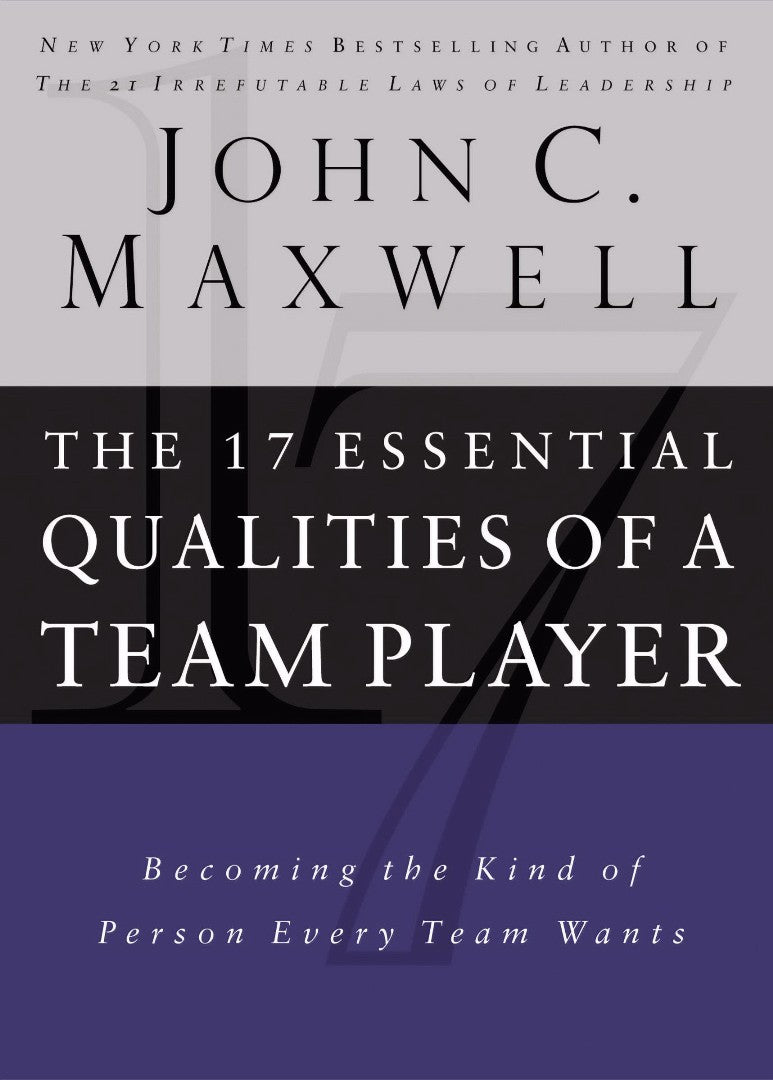The 17 Essential Qualities Of A Team Player